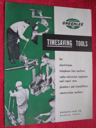 1952 GREENLEE TIMESAVING TOOLS 8 PAGE BROCHURE, PIPE &amp; CONDUIT BENDERS, PUNCHES