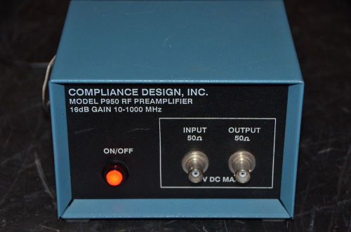 Compliance Design Inc. Model P950 RF Preamplifier 16dB Gain 10-1000MHz