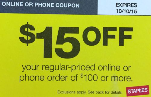 Take $15 OFF your regular-priced order $100 or more at STAPLES! Exp. 10/10/15