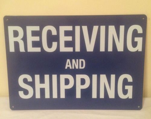 SHIPPING AND RECEIVING Heavy Metal /Aluminum Sign, 20 X 14 Inches Blue/White