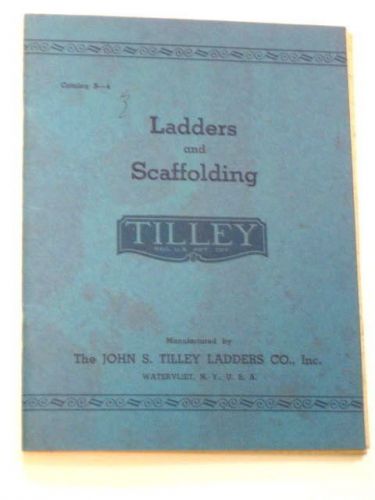 Vintage tilley ladders &amp; scaffolding 1948 advertising merchandise catalog. for sale