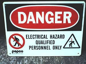 DANGER WARNING SIGN Reads &#034;DANGER ELECTRICAL HAZARD QUALIFIED PERSONNEL ONLY&#034;