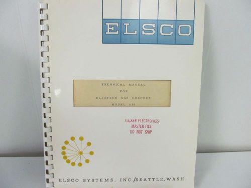 Elsco Systems 610 Klystron Gas Checker Technical Manual w/schematics