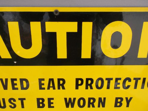 Vtg. industrial factory caution ear protection porcelain enamel 20x14 sign #3 for sale