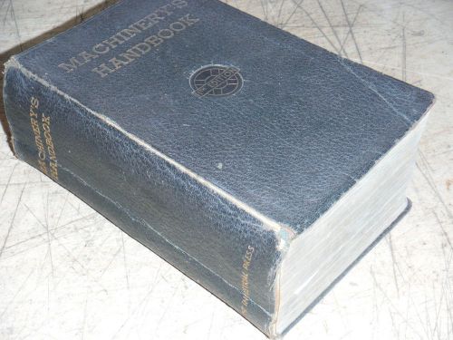 1942 MACHINERY&#039;S HANDBOOK 1815 PAGES  MACHINIST BOOK METAL LATHE GRINDING MILL