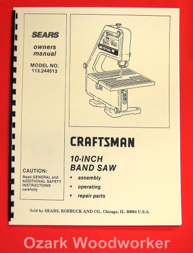 CRAFTSMAN 113.244513 10-Inch Band Saw Owner&#039;s Instructions and Parts Manual 1022