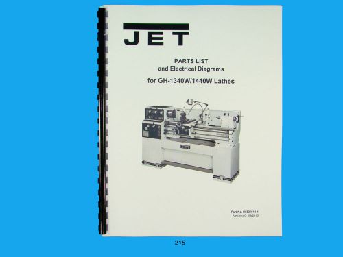 Jet  GH-1340W/1440W Lathe  Parts List &amp; Electrical Diagrams   Manual   *215