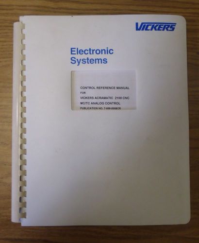 Vickers control reference manual acramatic 2100 cnc mc/tc analog control for sale