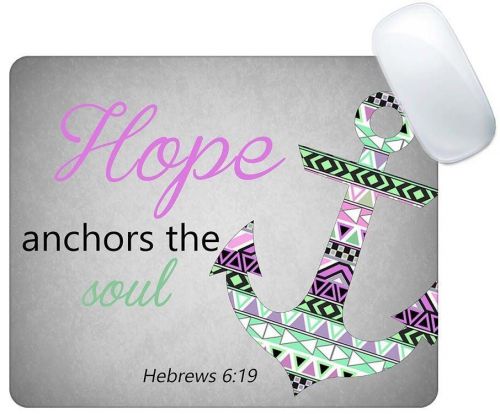Hope Anchors The Soul Hebrews 6:19 with Anchor Faith God Mouse Pad