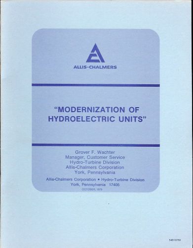 Technical Paper - Allis-Chalmers - Hydro Electric Turbine Modernization  (E1588)