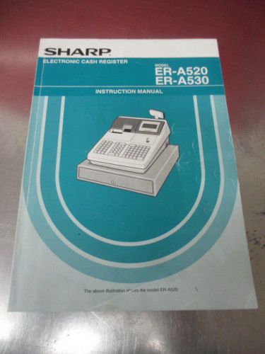 Sharp ER-A520 &amp; ER-A530 Electonic Cash Register Instruction Manual