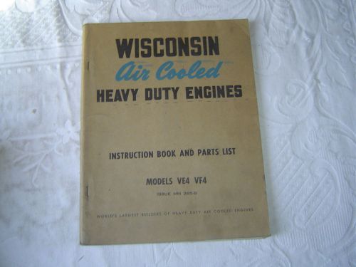 Wisconsin VE4 VF4 Engine Operator&#039;s Instruction Manual and Parts List Catalog