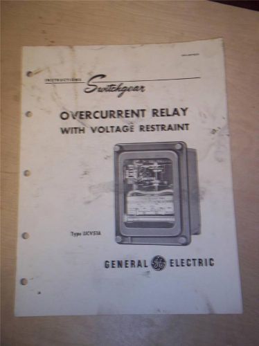 Vtg GE General Electric Manual~Overcurrent Relay Type  IJCV51A~Switchgear 1949