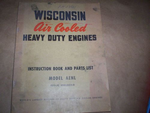 Wisconsin Air Cooled Heavy Duty Engines   Parts List Model AENL issue MM-283B
