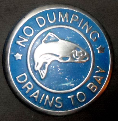 No Dumping, Drains to Bay Plaque blue Metal