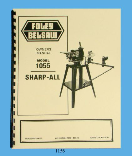 Foley Belsaw Model 1055 Sharp-All Operator &amp; Parts Manual *1156