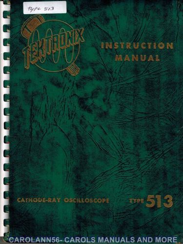 TEKTRONIX Manual TYPE 513 CATHODE RAY OSCILLOSCOPE