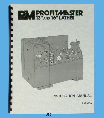 Profitmaster 13&#034; &amp; 16&#034; lathes instruction and parts list manual *512 for sale