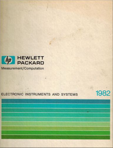 Hewlett Packard Electronic Test Catalog Hardback 1982