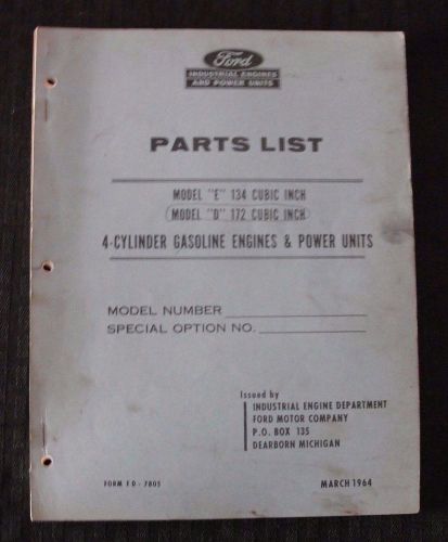 1964 Ford 134 172 CID E &amp; D ENGINE PARTS CATALOG MANUAL INDUSTRIAL GASOLINE