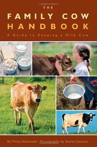 THE FAMILY COW HANDBOOK Guide to Keeping a Milk Cow Book Survival Homesteading &lt;