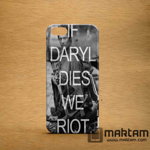 Hm9If Daryl-Dies We Riot_ip Apple Samsung HTC 3DPlastic Case Cover