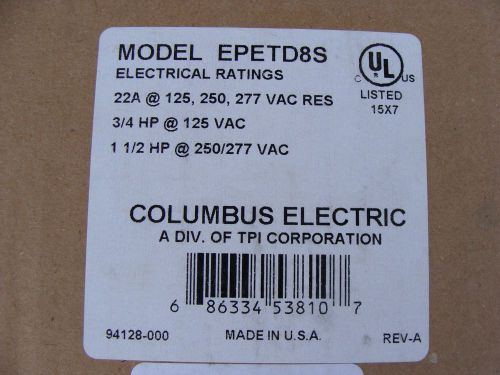 EXPLOSION PROOF THERMOSTAT Columbus TPI EPETD8S 22A  125,250,277V NEW in BOX