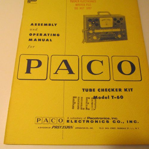 PACO T-60 TUBE CHECKER KIT  MANUAL/SCHEMATIC/PARTS LIST/ASSEMBLY INSTRUCTIONS