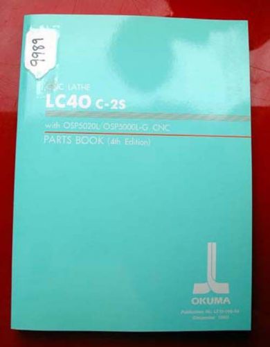 Okuma LC40 C-2S CNC Lathe Parts Book: LE15-006-R4 (Inv.9989)