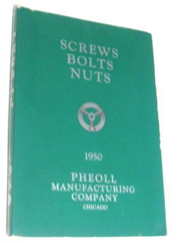 Vintage PHEOLL Manufacturing Co Catalog Screws Bolts Nuts Brass 1950 Original.