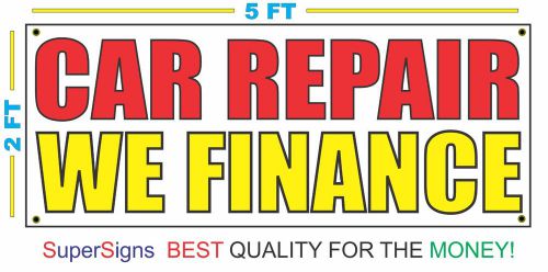 CAR REPAIR WE FINANCE Banner Sign NEW Larger Size Red &amp; Yellow