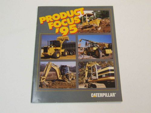 CAT Product Focus &#039;95 Product Line Brochure