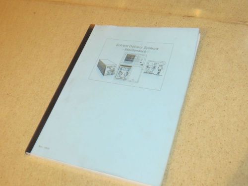 WATERS SOLVENT DELIVERY SYSTEMS MAINTENANCE EDUCATIONAL MANUAL