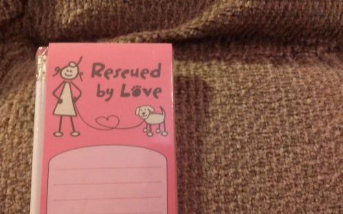 Dog Speak Note Pad with Pencil - Rescued By Love - Pet Adoption Made in USA! new