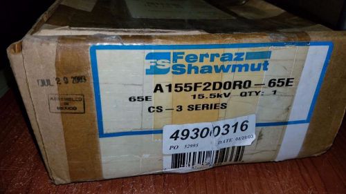 Nib ferraz shawmut a155f2d0r0-65e cs-3 series medium voltage fuse for sale