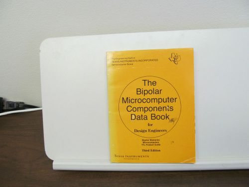 THE BIPOLAR MICROCOMPUTER COMPONENTS DATA BOOK, 3RD ED.,  BY TEXAS INSTRUMENTS,