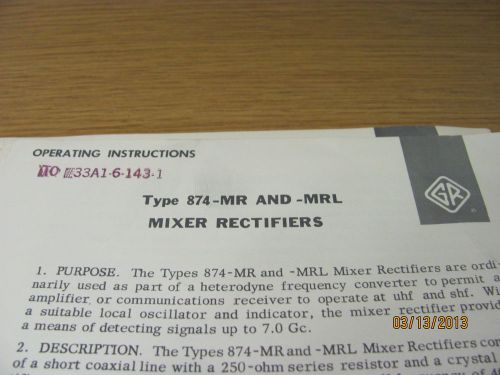 GENERAL RADIO MODEL 874-MR &amp; -MRL: Mixer Rectifiers - Operating Instruct Manual