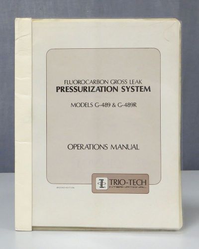 Trio Tech Pressurization System Models G-489 &amp; G-489R Operations Manual