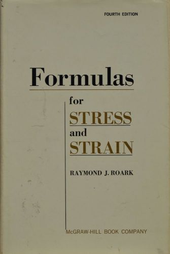 Formulas for Stress and Strain, 4th Edition