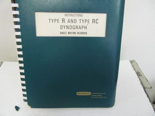 Beckman Type R &amp; Type RC Dynograph Direct Writing Recorder Instruction Manual