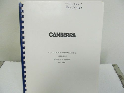 Canberra 2005E Scintillation Detector Preamplifier Instruction Manual w/schem
