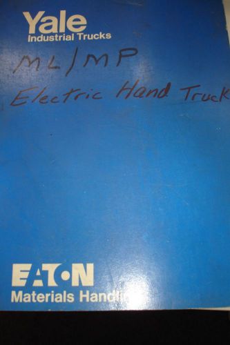1976 Yale Industrial Trucks Service Maintenance/Operation Manual ML/MP Eaton