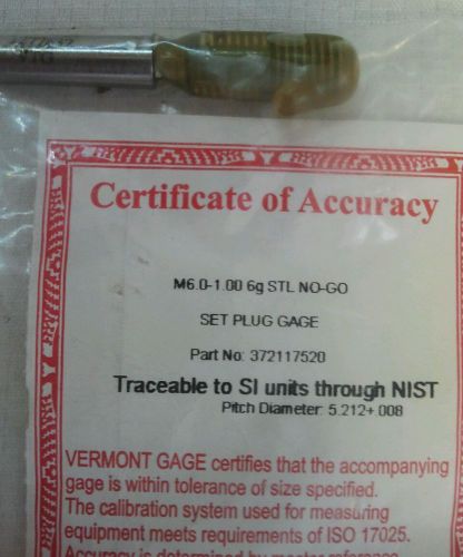 Vermont gage set plug thread gage 372117520 m6x1-6 m6.0 x 1.00 nogo ships quick for sale