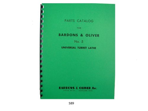 Bardons &amp; Oliver No. 5 Universal Turret Lathe Parts list Manual Cataloge *589