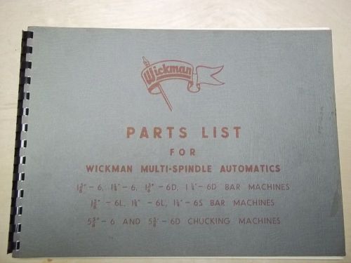 Wickman Automatic Parts List Manual~Bar/Chucking Machines~6/6D/6L/6S~Lathe