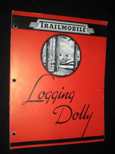 TRAILMOBILE LOGGING DOLLY Brochure 1940s