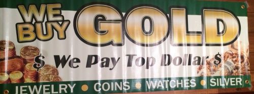 47&#034; WE BUY GOLD 1 BANNER SIGN pawn shop coins jewelry silver trade fast cash!!!!