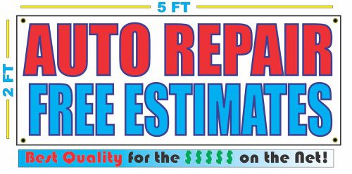 AUTO REPAIR FREE ESTIMATES Banner Sign NEW Larger Size Best Quality for The $$$