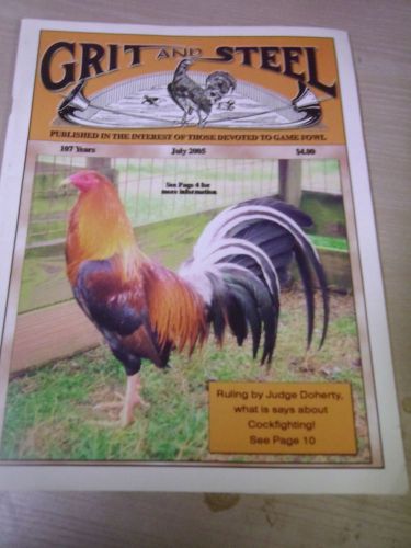 GRIT AND STEEL Gamecock Gamefowl Magazine - Out Of Print - RARE! July 2005