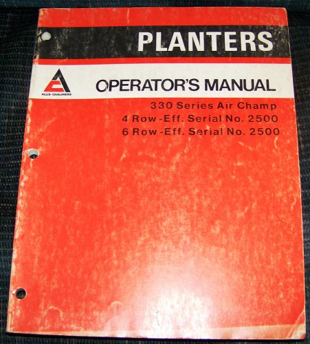 Allis Chalmers Operators Manual  Planters 330 Series Air Champ